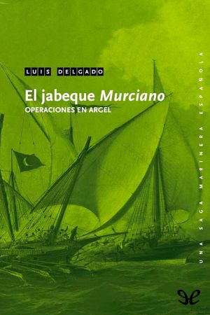 [Una saga marinera española 04] • El Jabeque Murciano